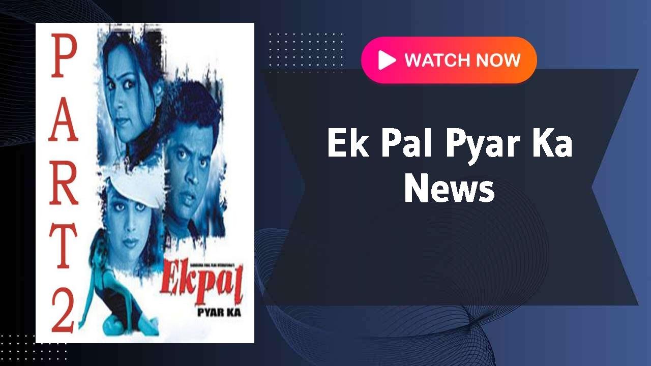 Ek Pal Pyar Ka