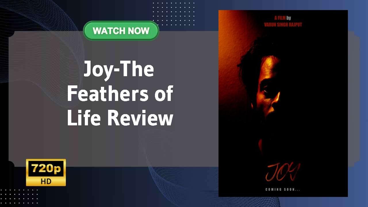 Joy-The Feathers of Life